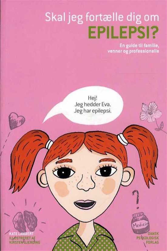 Cover for Kate Lambert · Skal jeg fortælle dig om epilepsi? (Sewn Spine Book) [1th edição] (2014)