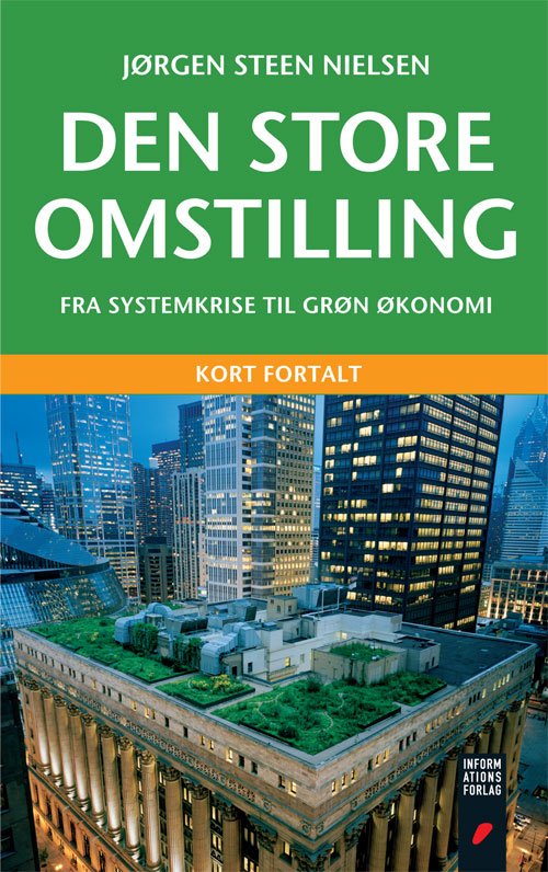 Cover for Jørgen Steen Nielsen · Den store omstilling (Hæftet bog) [2. udgave] (2013)