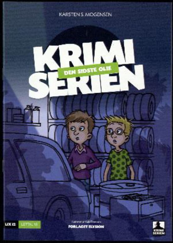 Cover for Karsten S. Mogensen · Krimi serien 6: Den sidste olie (Sewn Spine Book) [1. Painos] (2011)