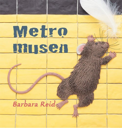 Cover for Barbara Reid · Metromusen (Bound Book) [1th edição] [Indbundet] (2008)