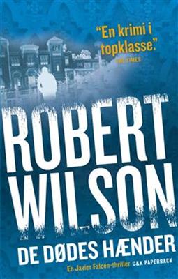 Cover for Robert Wilson · De dødes hænder (Paperback Book) [2nd edition] (2010)