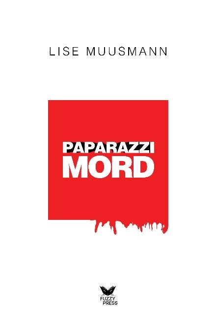 Cover for Lise Muusmann · Paparazzimord (Sewn Spine Book) (2018)