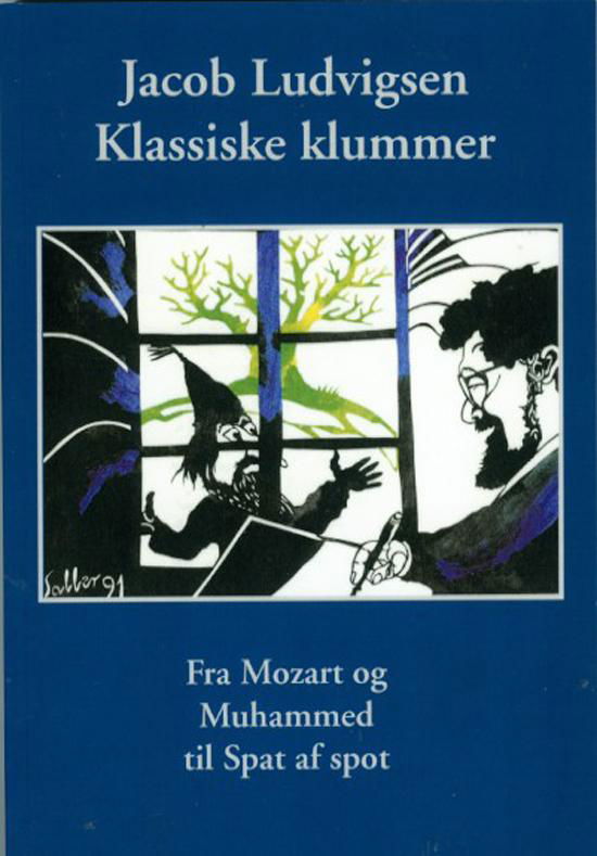 Klassiske klummer - Jacob Ludvigsen - Kirjat - Olufsen Bøger - 9788793331297 - keskiviikko 16. marraskuuta 2016