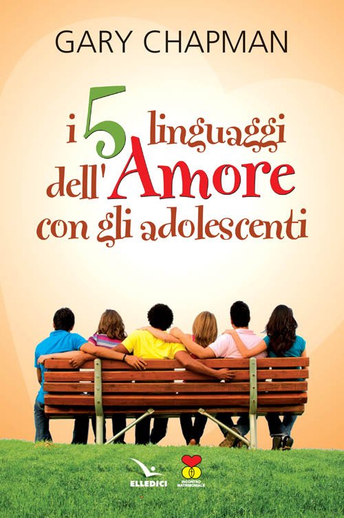 Cover for Gary Chapman · I Cinque Linguaggi Dell'amore Con Gli Adolescenti (Buch)
