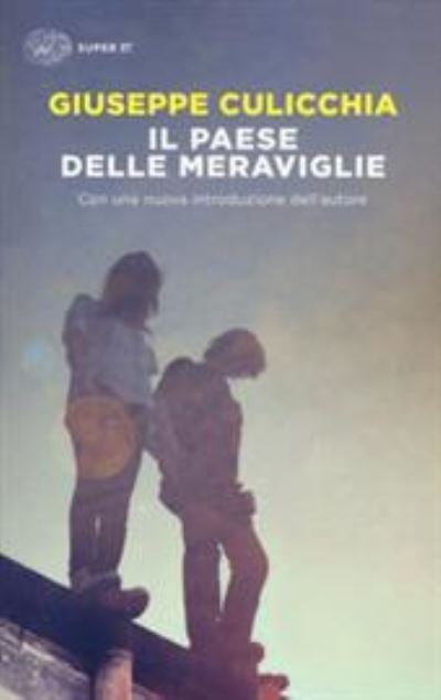 Cover for Giuseppe Culicchia · Il paese delle meraviglie (Pocketbok) (2017)