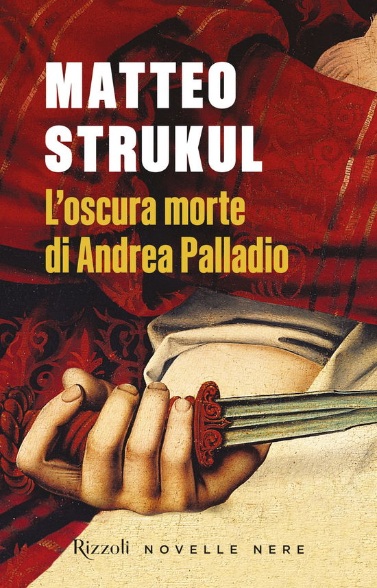 Cover for Matteo Strukul · L' Oscura Morte Di Andrea Palladio (Book)