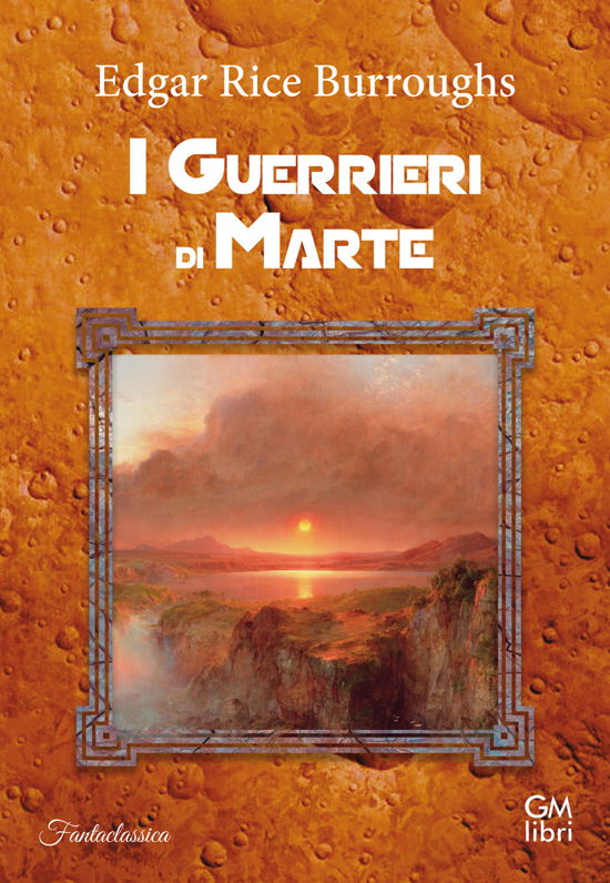 Cover for Edgar Rice Burroughs · I Guerrieri Di Marte (Bok)