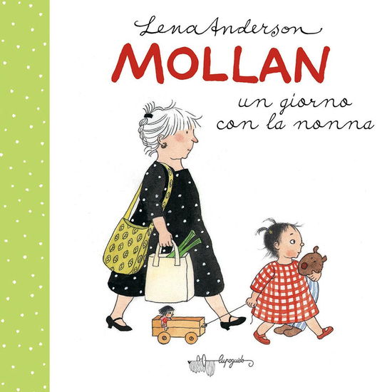 Cover for Lena Anderson · Mollan Un Giorno Con La Nonna. Ediz. A Colori (Book)