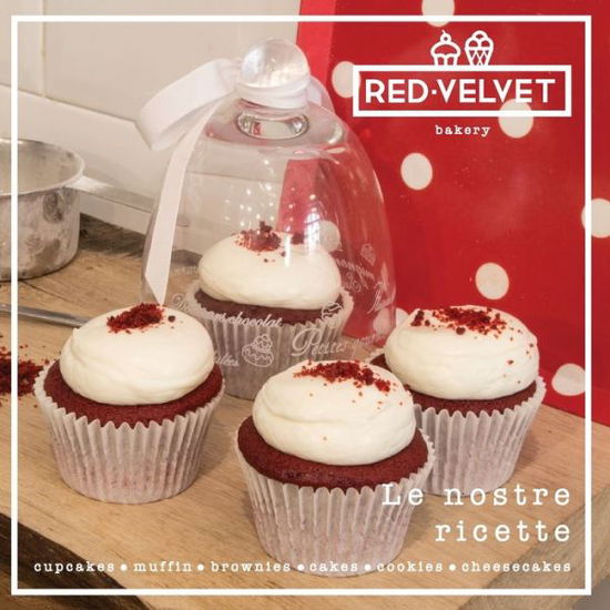 Cover for Elisa Prevedello · Red Velvet. Le nostre ricette (Paperback Book) (2016)