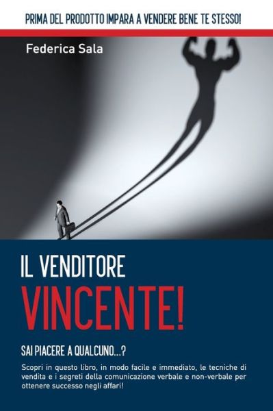 Cover for Federica Sala · Il Venditore Vincente! (Paperback Book) (2016)