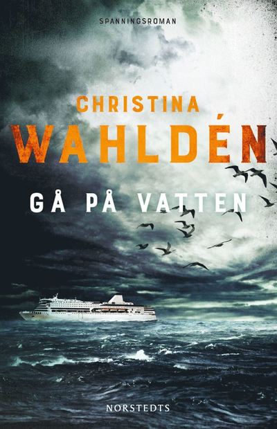 Cover for Christina Wahldén · Hedwig Ek och Rafael Alba: Gå på vatten (ePUB) (2019)