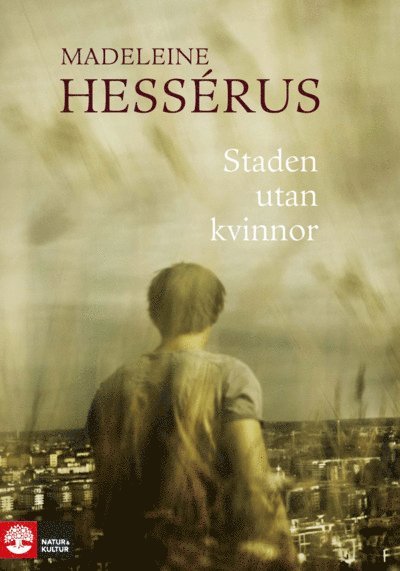 Cover for Madeleine Hessérus · Staden utan kvinnor (ePUB) (2014)