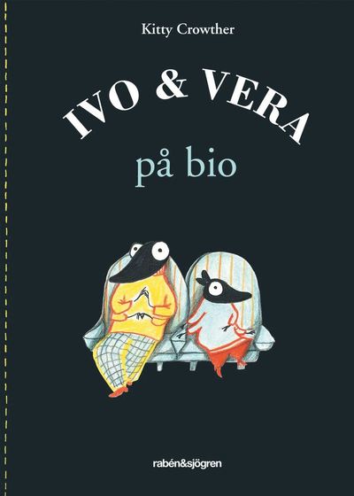 Cover for Kitty Crowther · Ivo &amp; Vera: Ivo &amp; Vera på bio (Map) (2010)