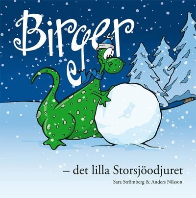 Cover for Sara Strömberg · Birger - det lilla Storsjöodjuret (Gebundesens Buch) (2008)
