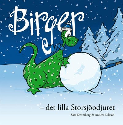 Cover for Sara Strömberg · Birger - det lilla Storsjöodjuret (Hardcover Book) (2008)