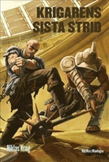 Cover for Niklas Krog · Krigare-trilogin: Krigarens sista strid (Bound Book) (2010)