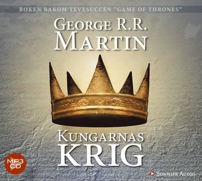 Cover for George R. R. Martin · Sagan om is och eld: Game of thrones - Kungarnas krig (MP3-CD) (2014)