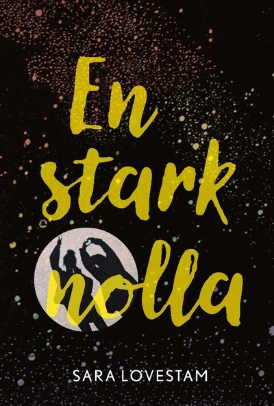 Cover for Sara Lövestam · En stark nolla (Book) (2020)