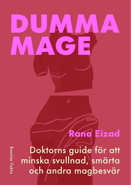 Cover for Rana Eizad · Dumma mage : Doktorns guide för att minska svullnad, smärta och andra magbe (Innbunden bok) (2024)