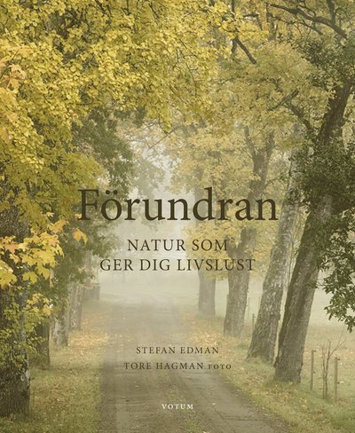 Cover for Stefan Edman · Förundran : natur som ger livslust (Innbunden bok) (2021)