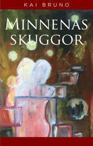 Cover for Kai Bruno · Minnenas skuggor (Book) (2017)