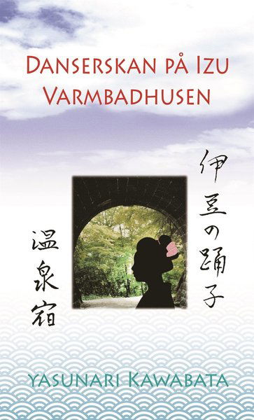 Cover for Yasunari Kawabata · Danserskan på Izu ; Varmbadhusen (Audiobook (MP3)) [Ned edition] (2018)