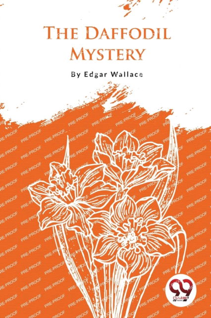 Cover for Edgar Wallace · The Daffodil Mystery (Paperback Book) (2023)