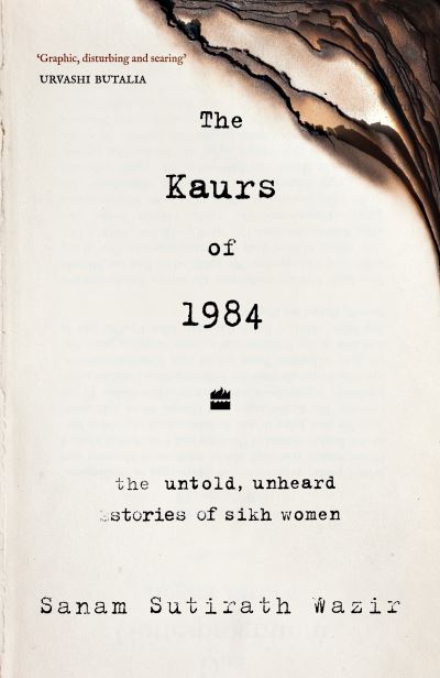 Cover for Sanam Sutirath Wazir · The Kaurs of 1984: The Untold, Unheard Stories of Sikh Women (Paperback Bog) (2024)