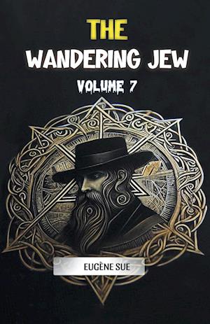 Cover for Eugene Sue · The Wandering Jew Volume 7 (Edition2024) (Taschenbuch) (2024)