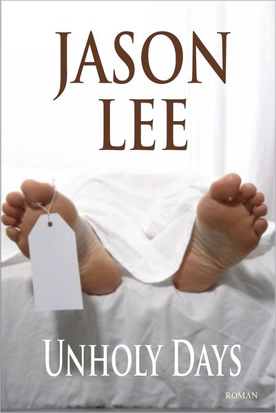 Cover for Jason Lee · Unholy Days (Hardcover Book) (2012)