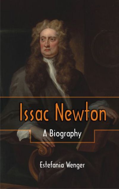 Cover for Estefania Wenger · Issac Newton - (Paperback Book) (2017)
