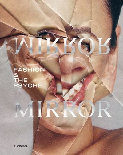Cover for Mode Museum Dr Guislain Museum · Mirror Mirror: Fashion &amp; the Psyche (Hardcover bog) (2022)