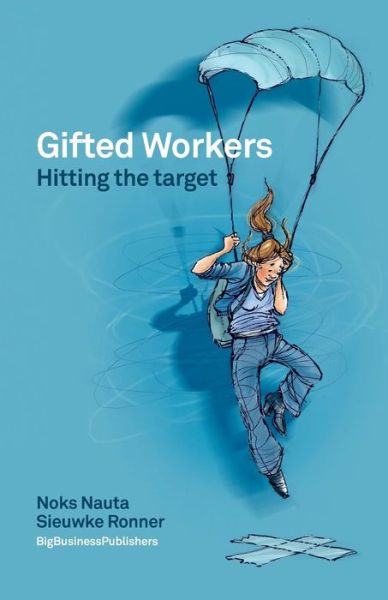 Cover for Sieuwke Ronner · Gifted workers (Paperback Book) (2016)