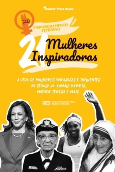 Cover for Student Press Books · 21 Mulheres Inspiradoras (Paperback Book) (2021)