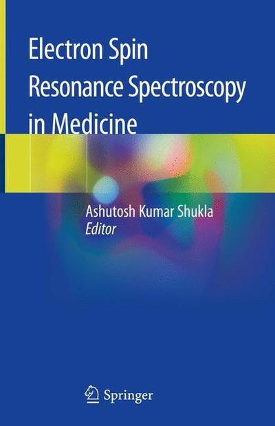 Cover for Electron Spin Resonance Spectroscopy in Medicine (Hardcover Book) [2019 edition] (2018)
