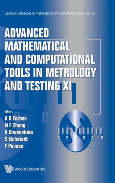 Advanced Mathematical And Computational Tools In Metrology And Testing Xi - Series on Advances in Mathematics for Applied Sciences - - Livros - World Scientific Publishing Co Pte Ltd - 9789813274297 - 14 de dezembro de 2018