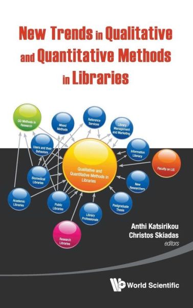 Cover for Anthi Katsirikou · New Trends In Qualitative And Quantitative Methods In Libraries: Selected Papers Presented At The 2nd Qualitative And Quantitative Methods In Libraries - Proceedings Of The International Conference On Qqml2010 (Hardcover Book) (2011)