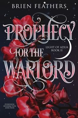 Cover for Brien Feathers · Prophecy for the Warlord - Light of Adua (Paperback Book) (2022)