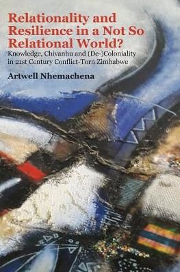 Cover for Artwell Nhemachena · Relationality and Resilience in a Not So Relational World? (Paperback Book) (2017)