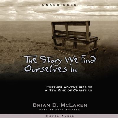 Cover for Brian D McLaren · Story We Find Ourselves in (CD) (2006)