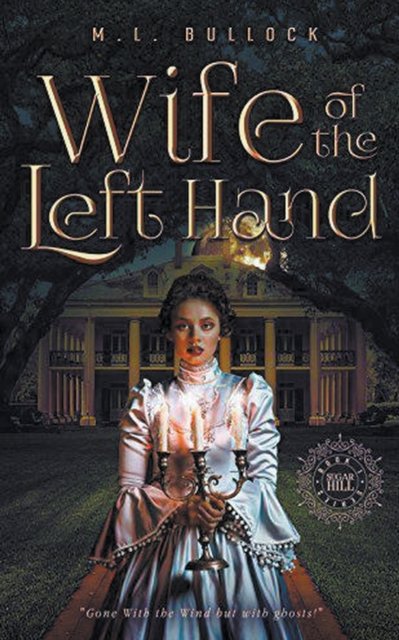 Cover for M L Bullock · Wife Of The Left Hand (Taschenbuch) (2021)