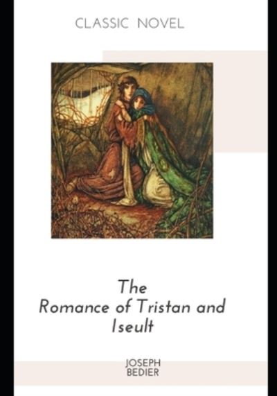 Cover for Joseph Bedier · The Romance of Tristan and Iseult (Paperback Book) (2020)