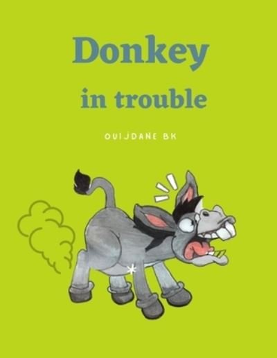 Cover for Ouijdane Bk · Donkey in Trouble (Pocketbok) (2020)
