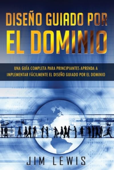 Cover for Jim Lewis · Diseno Guiado Por El Dominio (Paperback Book) (2020)