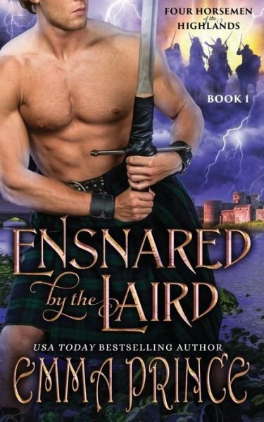 Cover for Emma Prince · Ensnared by the Laird (Four Horsemen of the Highlands, Book 1) - Four Horsemen of the Highlands (Paperback Bog) (2020)