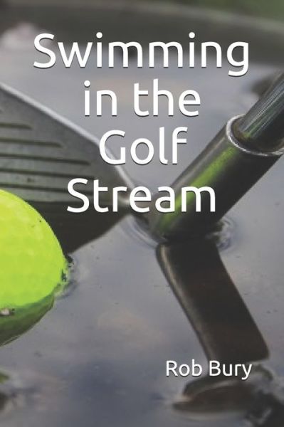 Cover for Rob Bury · Swimming in the Golf Stream (Paperback Book) (2020)