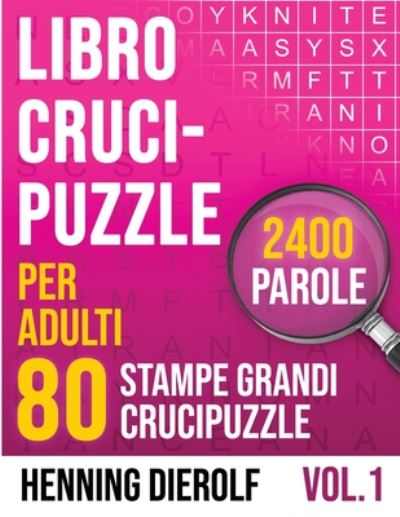 Cover for Henning Dierolf · Libro Crucipuzzle per Adulti con 80 Stampe Grandi Crucipuzzle 2400 Parole (Paperback Book) (2020)