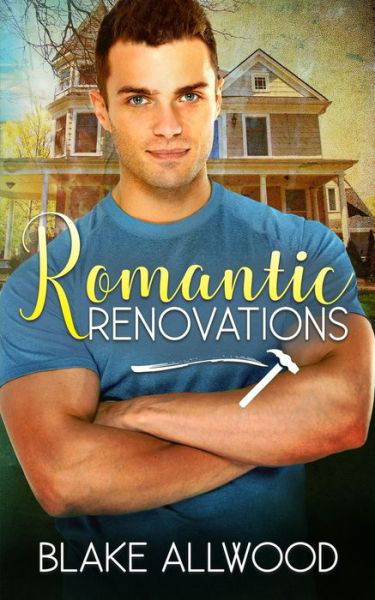 Cover for Blake Allwood · Romantic Renovations (Pocketbok) (2020)