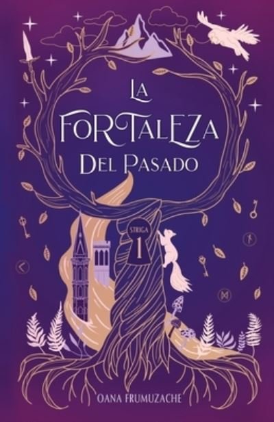 Cover for Oana Frumuzache · La Fortaleza del Pasado - Striga (Paperback Book) (2020)