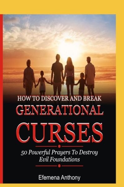 Cover for Efemena Aziakpono Anthony · How to Discover and Break Generational Curses (Taschenbuch) (2020)